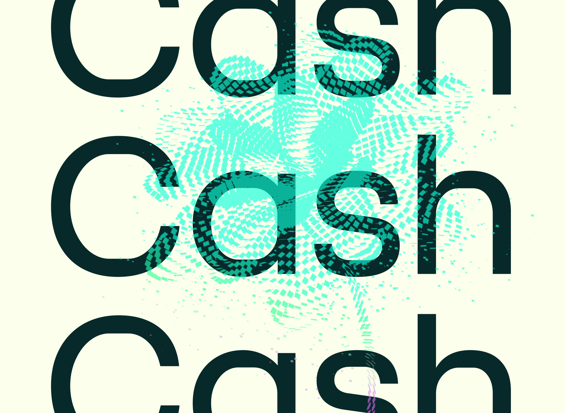 Cash. Cash. Cash